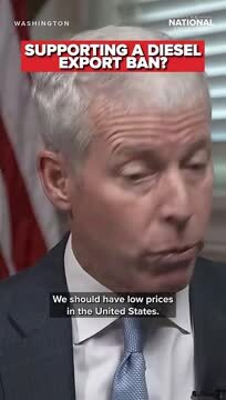 Energy Sec. Wright: Diesel Export Ban Would Hurt Our Ability to Produce Gasoline in the U.S.